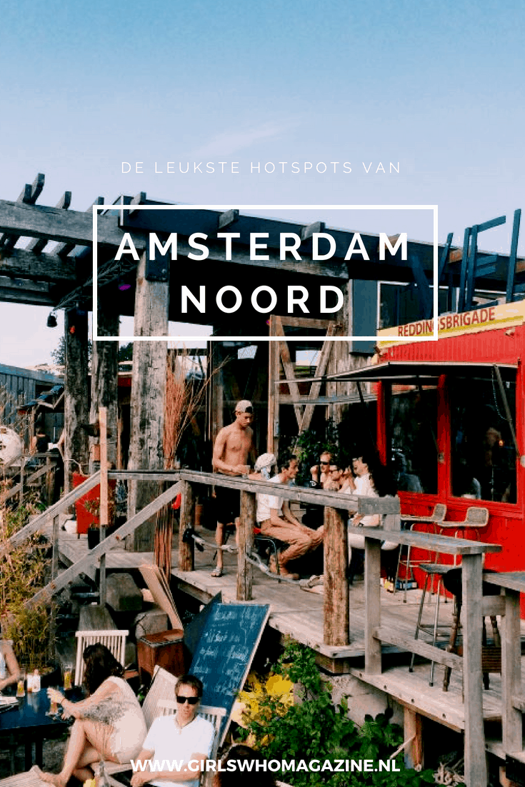 Alle leukste hotspot van Amsterdam Noord. Hier moet je zijn geweest! #amsterdam #hotspotsamsterdam #amsterdamnoord