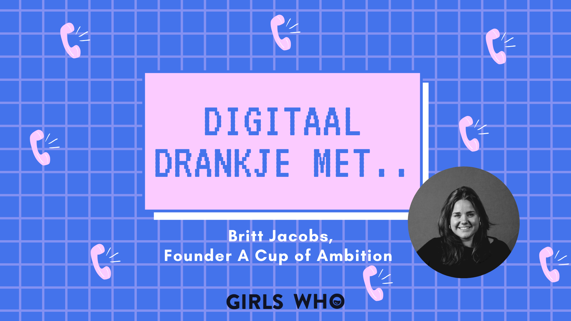 digitaal drankje met britt jabocs - a cup of ambition - sprekersplatform ambitieuze vrouwen - spreker boeken - online events agenda - events agenda